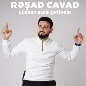 Qürbət Eldə Çətindir