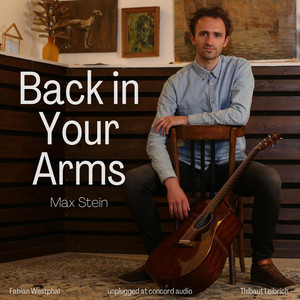 Back in Your Arms (Unplugged at Concord Audio) [Live]