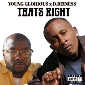 Thats Right (feat. Young Glorious)