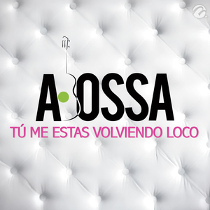 Tú Me Estas Volviendo Loco