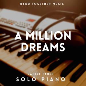 A Million Dreams (Solo Piano)
