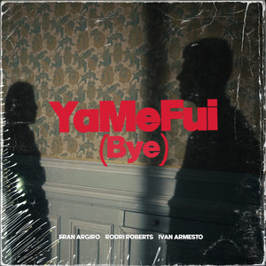 Ya Me Fui (Bye) (Remix)