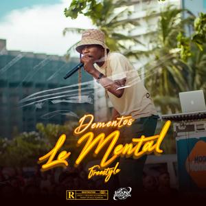 LE MENTAL (Freestyle)