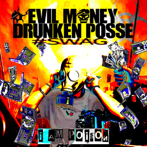 Evil Money Drunken Posse