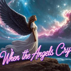 When the Angels Cry