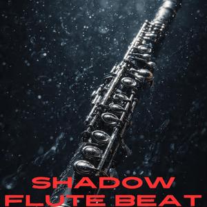 Shadow Flute Beat