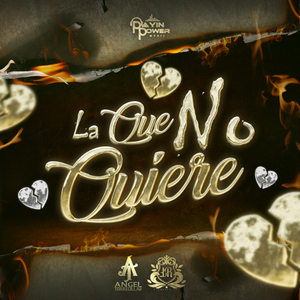 La Que No Quiere
