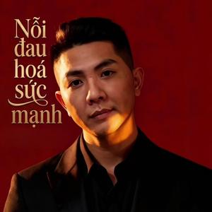 Nỗi Đau Hoá Sức Mạnh