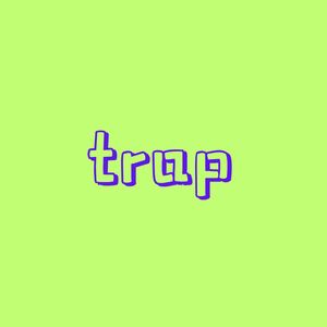 【Free】T R A P