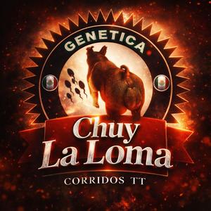 Chuy La Loma