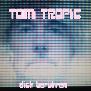 Dich berühren