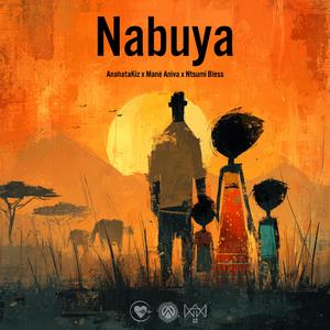 Nabuya (feat. Mané Aniva & Ntsumi Bless)