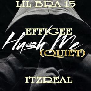 Hush Me (feat. Itzreal & effigee)