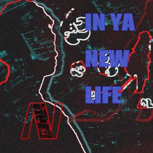 In Ya New Life