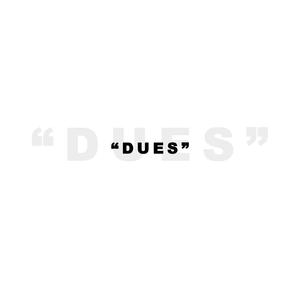 Dues