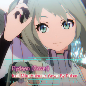 ライディーン (カバー) [feat. 初音ミク]