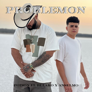 Problemon (feat. Anselmo)