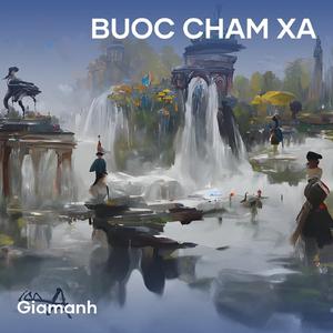 BUOC CHAM XA