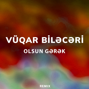 Olsun Gərək (Remix)