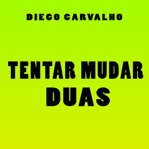 Tentar Mudar Duas