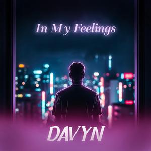 In my feelings