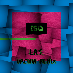 L.A.S. (Urchin Remix)