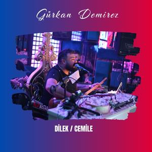 Dilek / Cemile