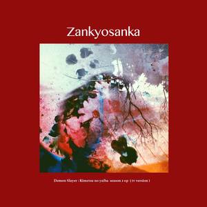 Zankyosanka (From "Demon Slayer Kimetsu No Yaiba Season 2 Op") (Tv Version)