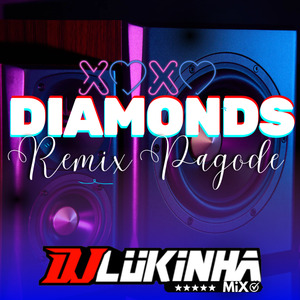 Diamonds (Remix Pagode)