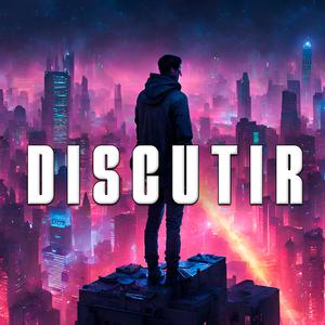 Discutir