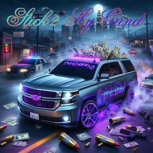 Stick 2 My Grind (El Negro)
