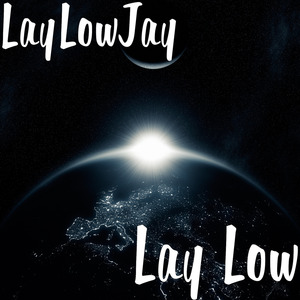 Lay Low