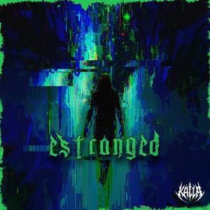 ESTRANGED