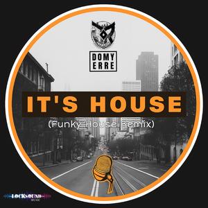 It's House (Funky House Version)