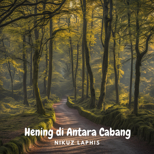 Hening Di Antara Cabang