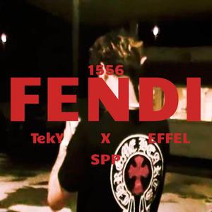 1556 Fendi (feat. EFFEL)