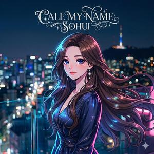 Call My Name Sohui