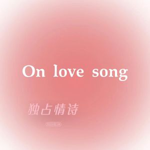 On Love Song