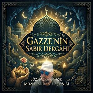 Gazze’nin Sabır Dergâhı