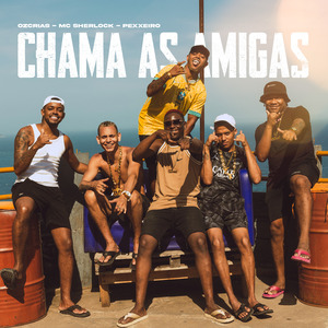 Chama as Amigas