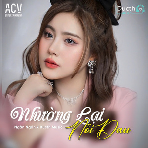Nhường Lại Nỗi Đau (Ducth Remix)