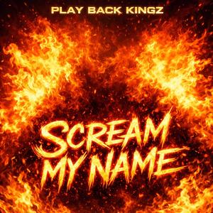 Scream My Name