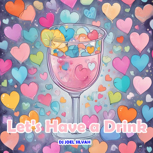Let's Have a Drink