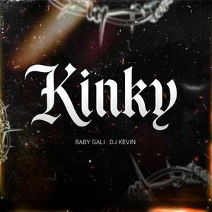 Kinky (feat. El Baby Gali)