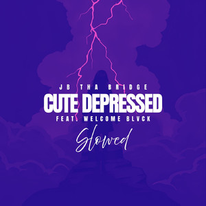 CUTE DEPRESSED (feat. Welcome Blvck) Slowed