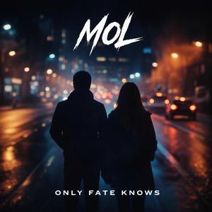 Only Fate Knows