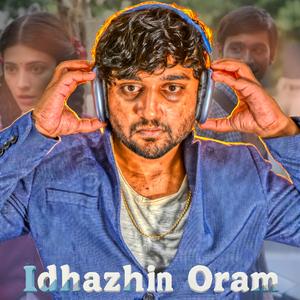 Idhazhin Oram