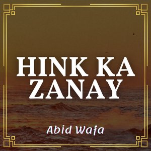 Hink Ka Zanay