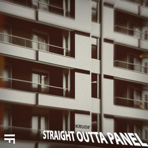 STRAIGHT OUTTA PANEL