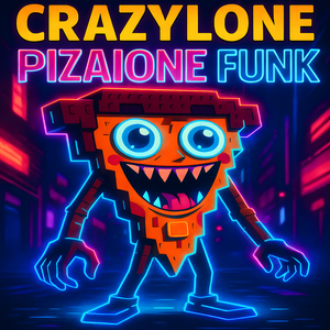 CRAZYLONE PIZAIONE FUNK